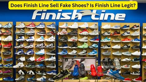 do finish line sell fake shoes|is finish line legit.